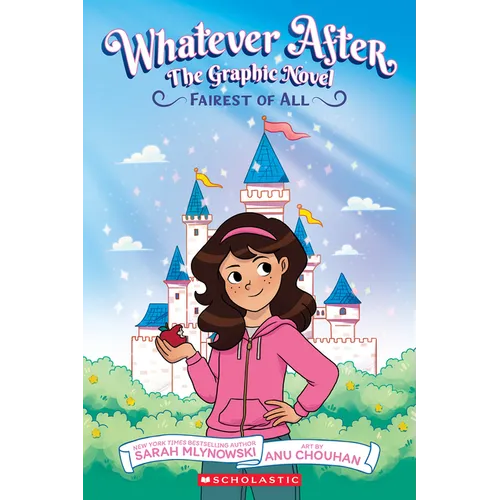 Fairest of All (Whatever After Graphic Novel #1)