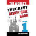The World's Toughest Disney Quiz Book
