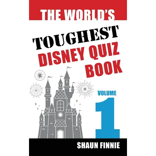 The World's Toughest Disney Quiz Book