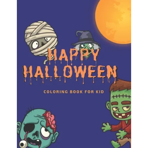 Happy Halloween: coloring book for kid