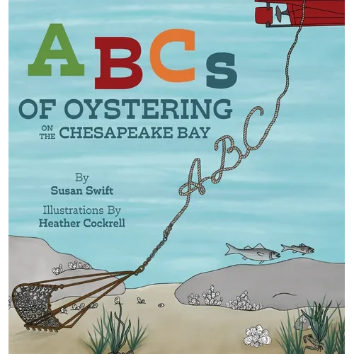 ABCs of Oystering on the Chesapeake Bay