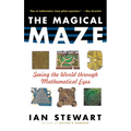 The Magical Maze: Seeing the World Through Mathematical Eyes