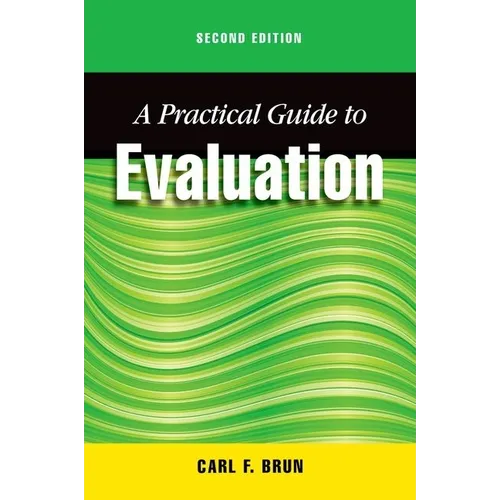 A Practical Guide to Evaluation, Second Edition