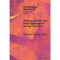 Women, Gender, and Rebel Governance during Civil Wars