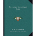 Telepathy And Mind Cure