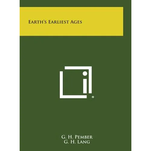 Earth's Earliest Ages