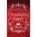 Frosthaven Bakery