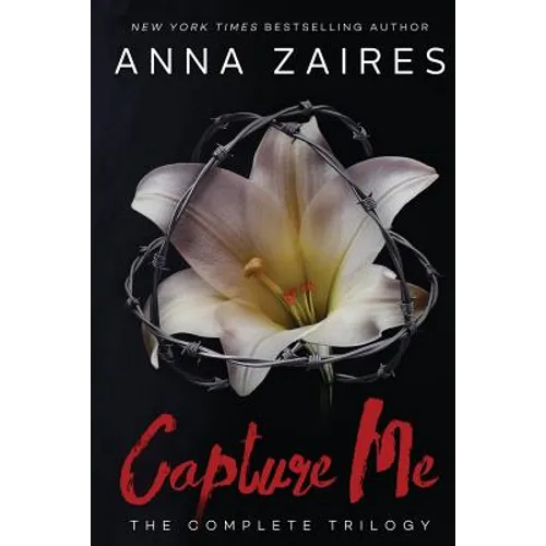 Capture Me: The Complete Trilogy