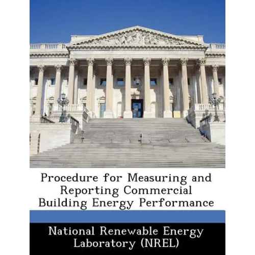 Procedure for Measuring and Reporting Commercial Building Energy Performance
