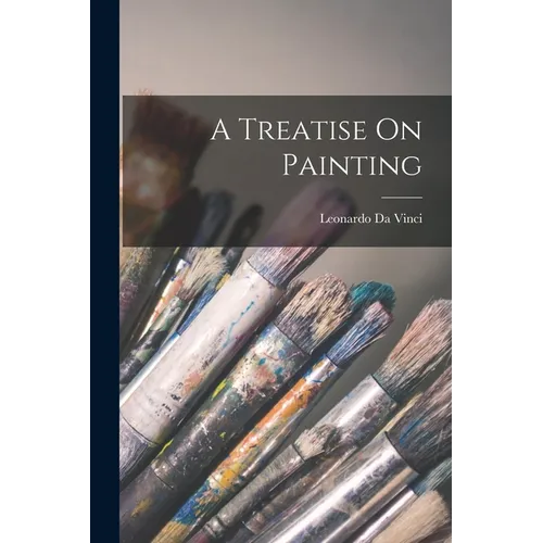 A Treatise On Painting