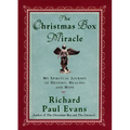 The Christmas Box Miracle: My Spiritual Journey of Destiny, Healing and Hope