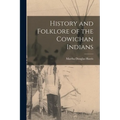 History and Folklore of the Cowichan Indians