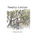 Tweety and the Letter