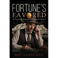 Fortune's Favored: The Pleasurable Seduction of Wall Street's Willing