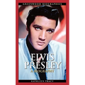 Elvis Presley: A Biography