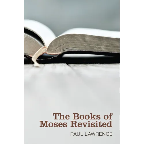 The Books of Moses Revisited