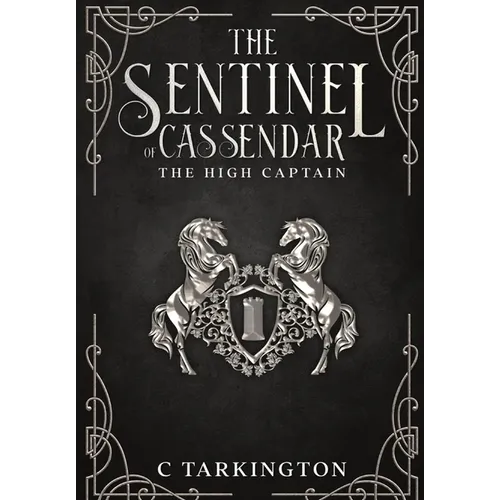 The Sentinel of Cassendar: The High Captain