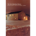 The New Suburban History