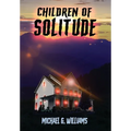 Children of Solitude