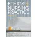 Ethics and Nursing Practice: A Case Study Approach