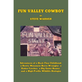 Fun Valley Cowboy