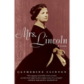 Mrs. Lincoln: A Life