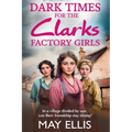 Dark Times for the Clarks Factory Girls