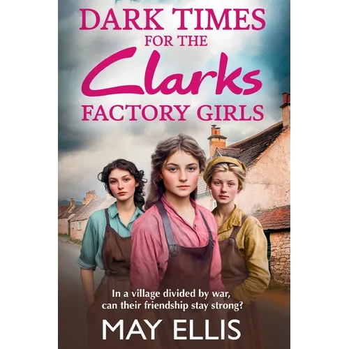 Dark Times for the Clarks Factory Girls