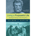 Living a Purposeful Life: Searching for Meaning in All the Wrong Places