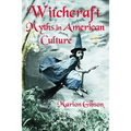 Witchcraft Myths in American Culture