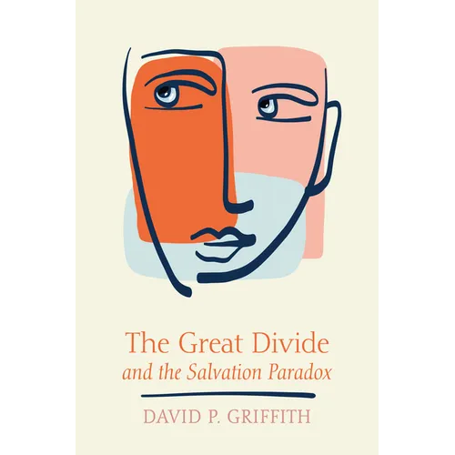 The Great Divide and the Salvation Paradox