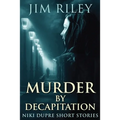 Murder By Decapitation