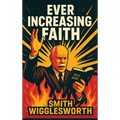 Ever Increasing Faith: An Illustrated Book