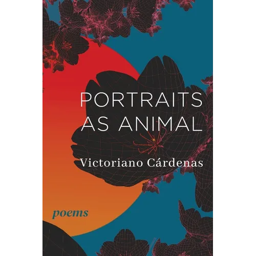 Portraits as Animal: Poems