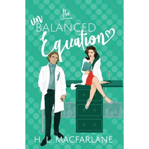The Unbalanced Equation: An enemies-to-lovers romantic comedy - Hardcover