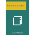 Nature and Man's Fate