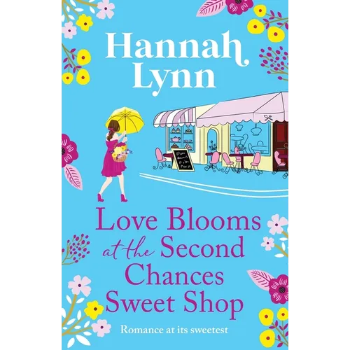 Love Blooms at the Second Chances Sweetshop