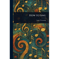 How to Sing