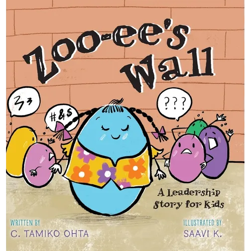 Zoo-ee's Wall: A Leadership Story for Kids