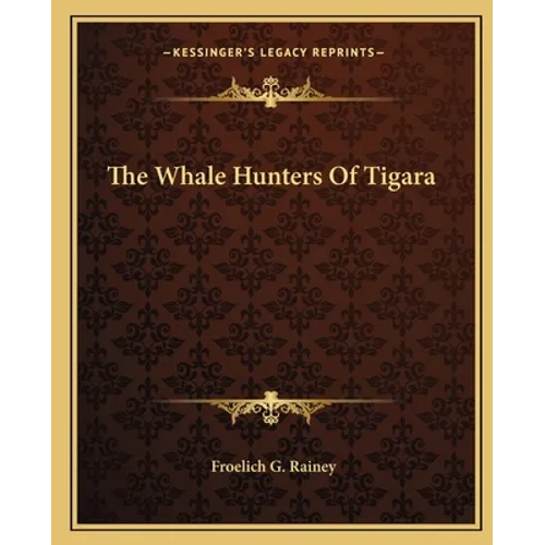 The Whale Hunters Of Tigara
