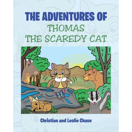 The Adventures of Thomas the Scaredy Cat