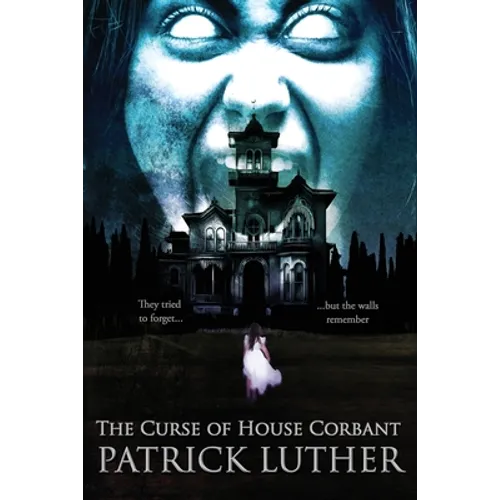 The Curse of House Corbant