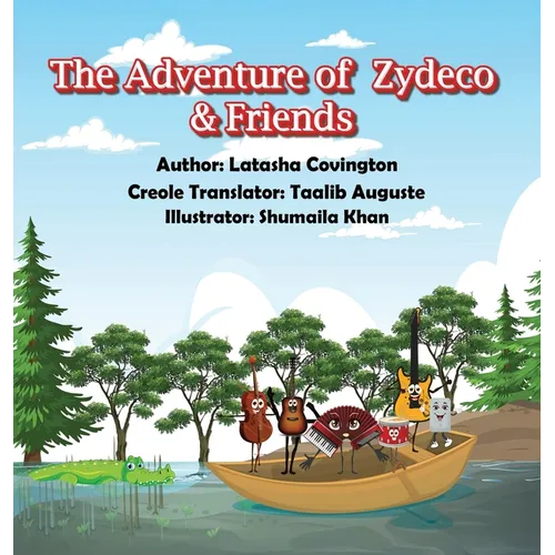 The Adventure of Zydeco and Friends