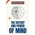 The History and Power of Mind