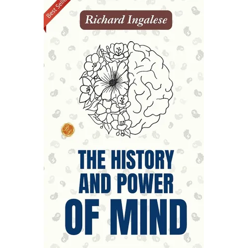 The History and Power of Mind