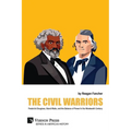 The Civil Warriors: Frederick Douglass, Stand Watie, and the Balance of Power In the Nineteenth Century