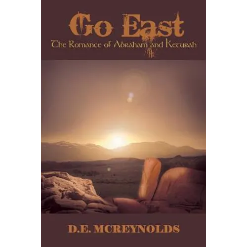 Go East: The Romance of Abraham and Keturah