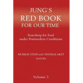 Jung's Red Book for Our Time: Searching for Soul Under Postmodern Conditions Volume 3