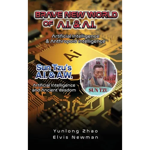 Brave New World of A.I + A.I: Artificial Intelligence & Anthropoid Intelligence