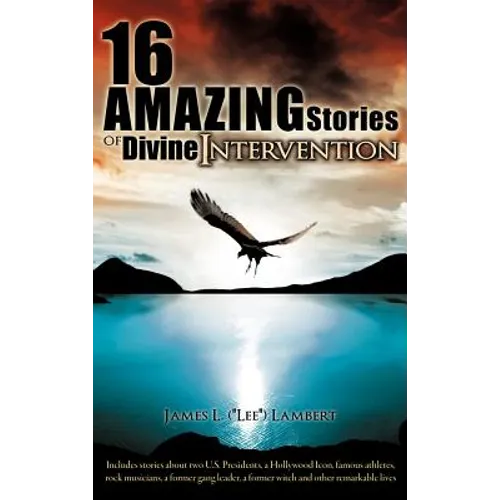 16 Amazing Stories of Divine Intervention